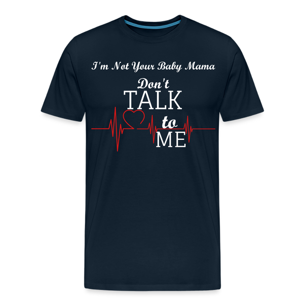 Don't Talk To Me - deep navy