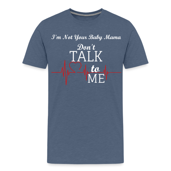 Don't Talk To Me - heather blue