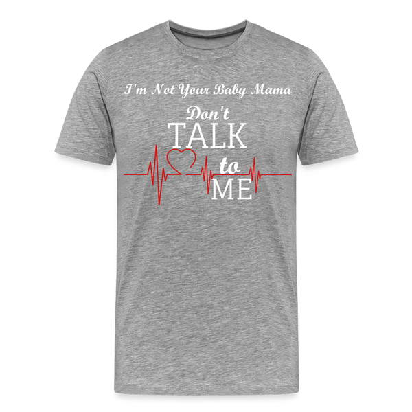 Don't Talk To Me - heather gray