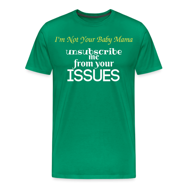 Unsubscribe T-Shirt - kelly green