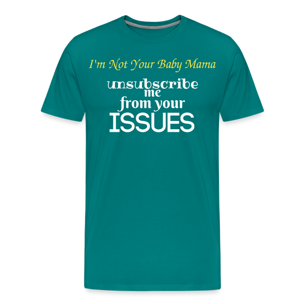 Unsubscribe T-Shirt - teal