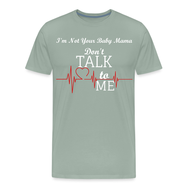 Don't Talk To Me - steel green
