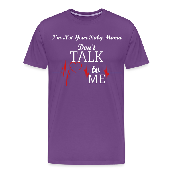 Don't Talk To Me - purple