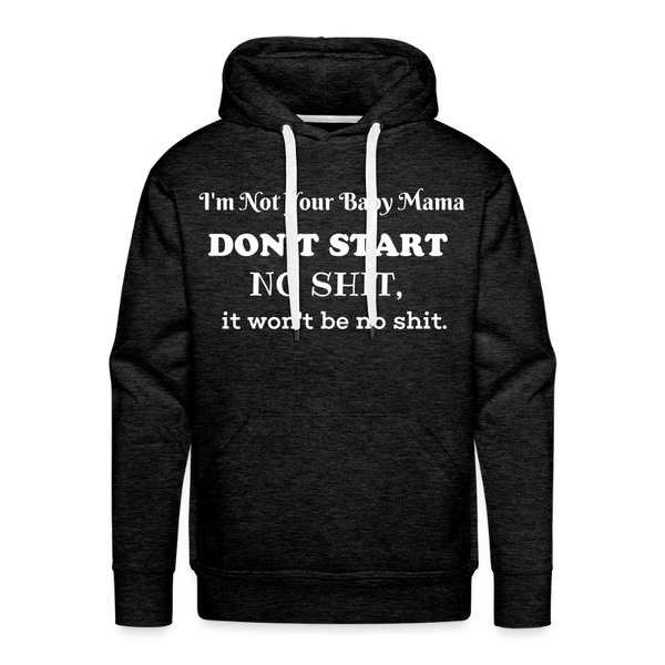 Don't Start Hoodie - charcoal grey