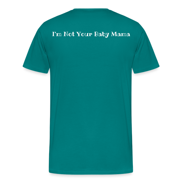 Baby Mama T-Shirt - teal