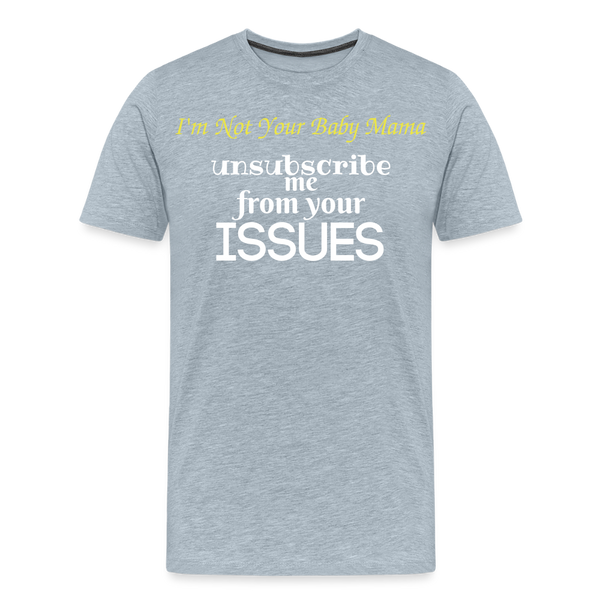 Unsubscribe T-Shirt - heather ice blue