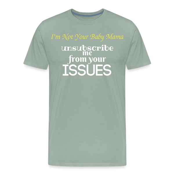 Unsubscribe T-Shirt - steel green