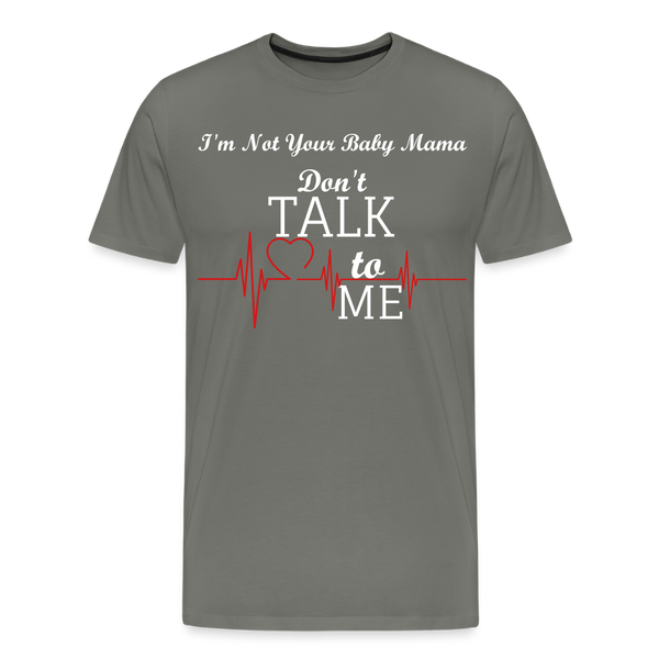 Don't Talk To Me - asphalt gray