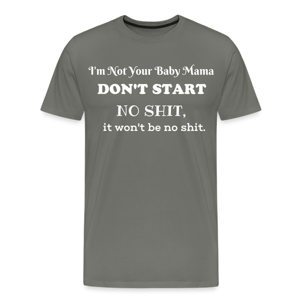 Don't Start T-Shirt - asphalt gray