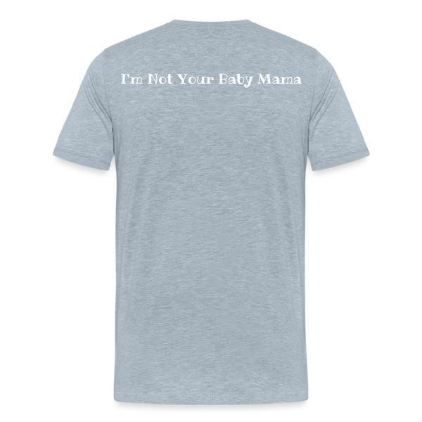Baby Mama T-Shirt - heather ice blue